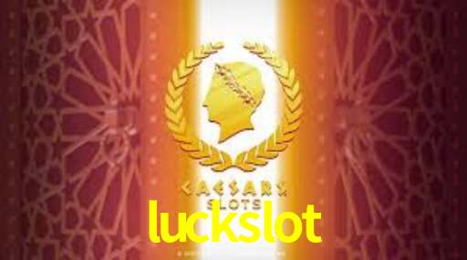 luckslot,luckslot win